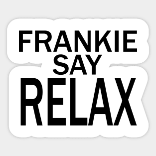 Frankie Say RELAX Sticker